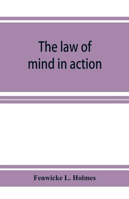 The law of mind in action; daily lessons and treatments in mental and spiritual science