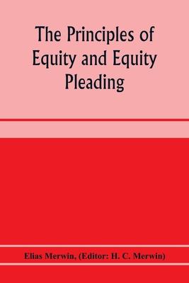 The principles of equity and equity pleading