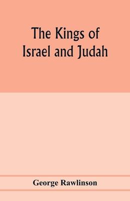 The Kings of Israel and Judah