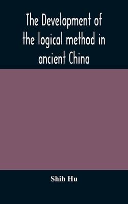 The development of the logical method in ancient China