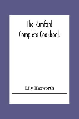 The Rumford Complete Cookbook