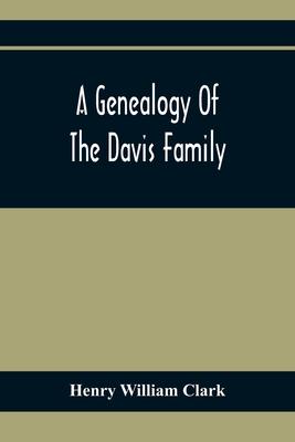 A Genealogy Of The Davis Family