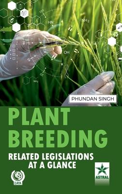 Plant Breeding: Related Legislations at a Glance