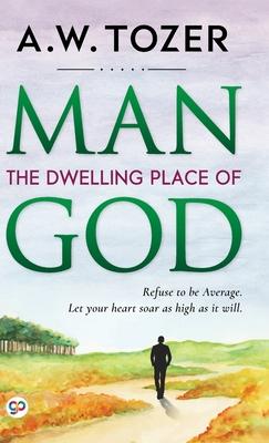 Man: The Dwelling Place of God