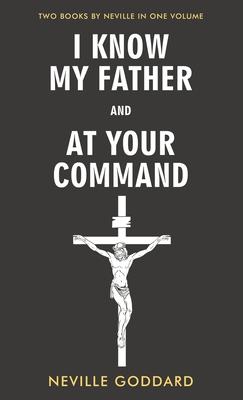 I Know My Father and At Your Command