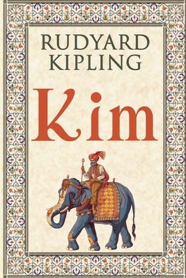 Kim: 1901 Classic Edition with Original Illustrations