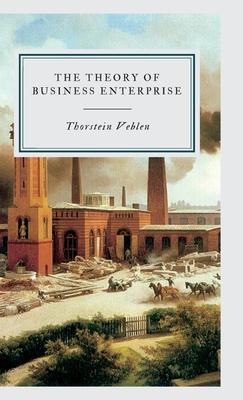 The Theory of Business Enterprise