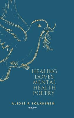 Healing Doves: Mental Health Poetry