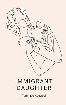 Immigrant Daughter