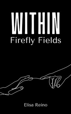 Within Firefly Fields