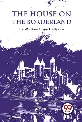 The House On The Borderland