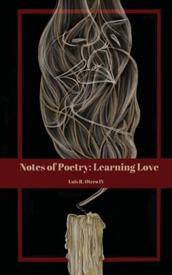 Notes of Poetry: Learning Love