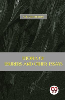 Utopia Of Usurers And Other Essays Subscription