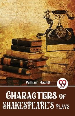 Characters Of Shakespeare'S Plays