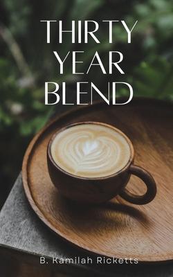 Thirty Year Blend