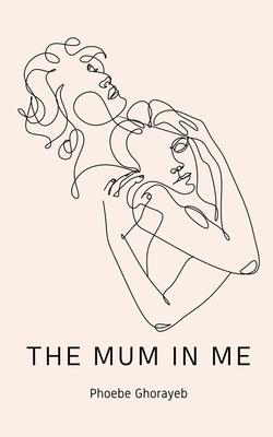 The Mum in Me