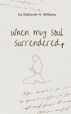 when my soul surrendered