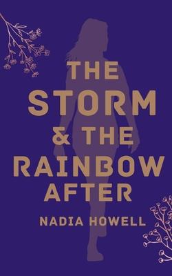 The storm & the rainbow after