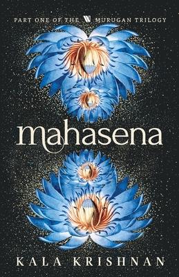 Mahasena: Murugan Trilogy - Part 1