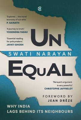 Unequal: Why India Lags Behind Its Neighbours