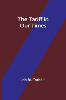 The Tariff in Our Times