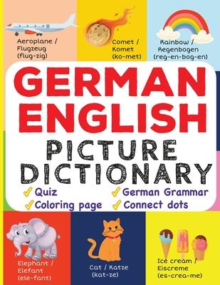 German English Picture Dictionary: Learn Over 500+ German Words & Phrases for Visual Learners ( Bilingual Quiz, Grammar & Color )