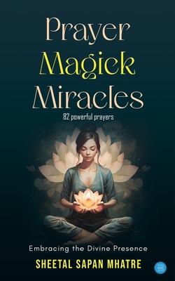 Prayer Magick Miracles