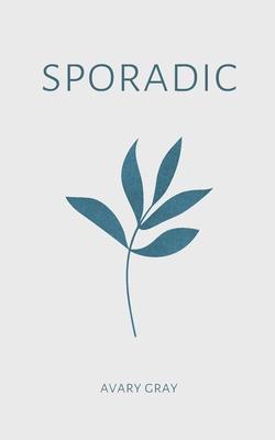 sporadic