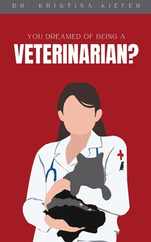You Dreamed of Being a Veterinarian? Subscription