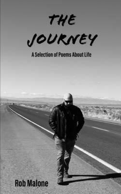 The Journey: A Selection of Poems About Life