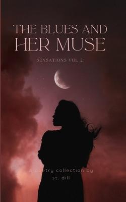 Sensations Vol 2: The Blues and Her Muse