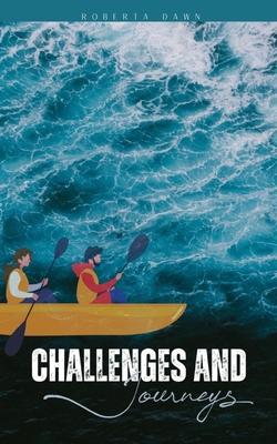 Challenges and Journeys