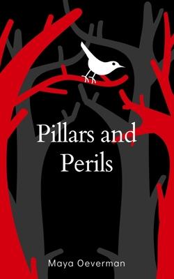 Pillars and Perils