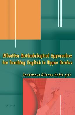 Effective Methodological Approaches for Teaching English in Upper Grades