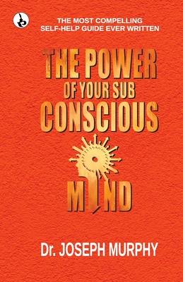 The Power of your Subconscious Mind