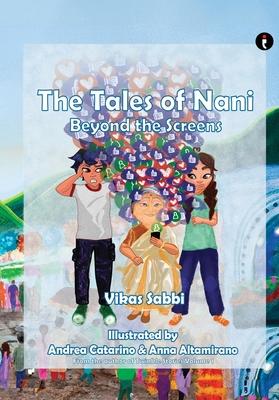 The Tales of Nani: Beyond the Screens