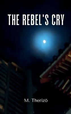 The Rebel's Cry