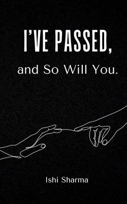 I've Passed, and So Will You.