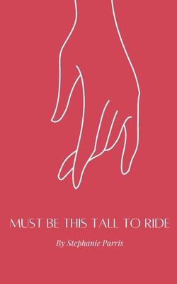 Must be This Tall to Ride