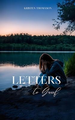 Letters to Grief