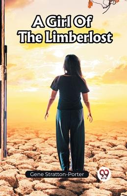 A Girl Of The Limberlost