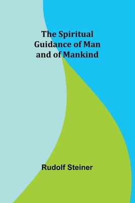 The Spiritual Guidance of Man and of Mankind Subscription