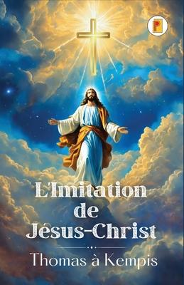 L'Imitation de Jsus-Christ (French edition) Subscription