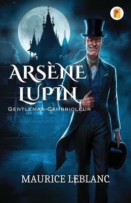 Arsne Lupin, Gentleman-Cambrioleur