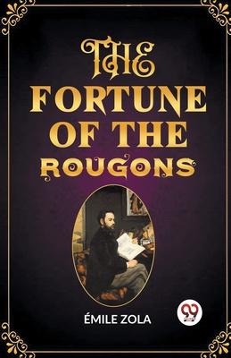 The Fortune of the Rougons