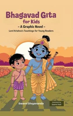 Illustrated Bhagavad Gita for Kids: A Graphic Story of Lord Krishna's Teachings for Young Readers (Ideal for Ages 4-6, 7-8, 8-12) A Perfect Gift for C Subscription
