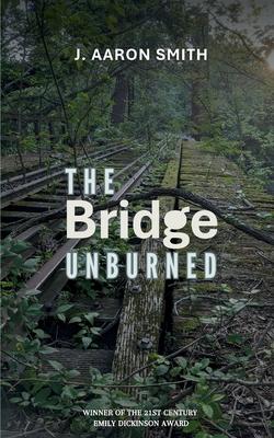 The Bridge Unburned