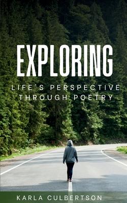 Exploring Life's Perspective Through Poetry