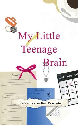 My Little Teenage Brain