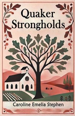 Quaker Strongholds